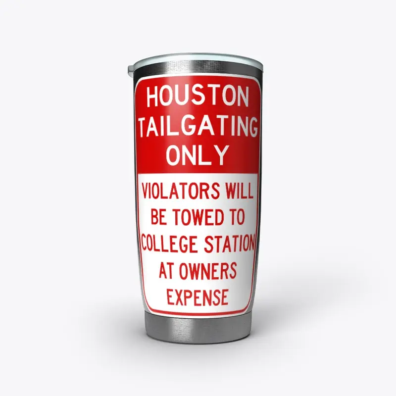 Houston Tailgating Only