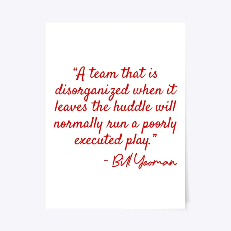 Bill Yeoman Quote