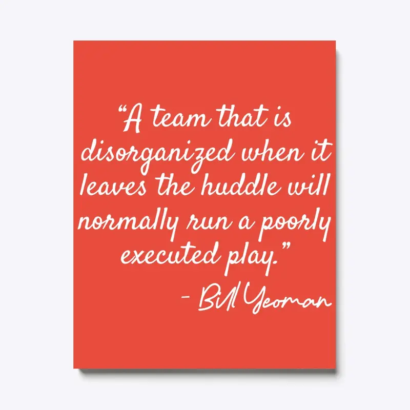 Bill Yeoman Quote